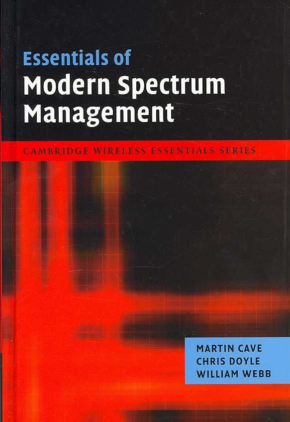 Essentials of Modern Spectrum Management 9780521876698 (Hardback)