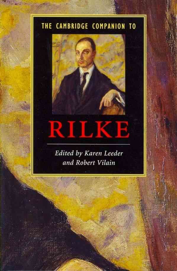 The Cambridge Companion to Rilke By Karen J. Leeder, Robert Vilain