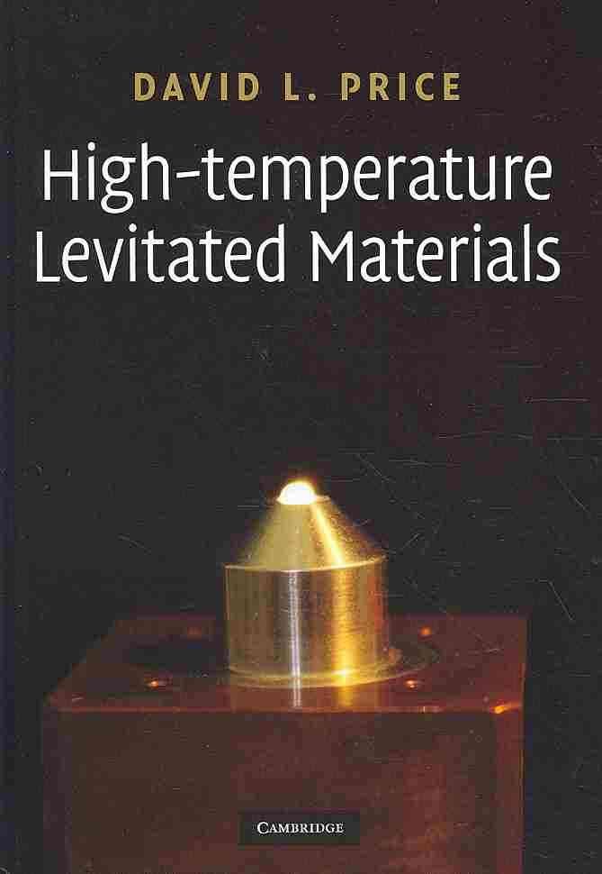 High-Temperature Levitated Materials By David L. Price 9780521880527