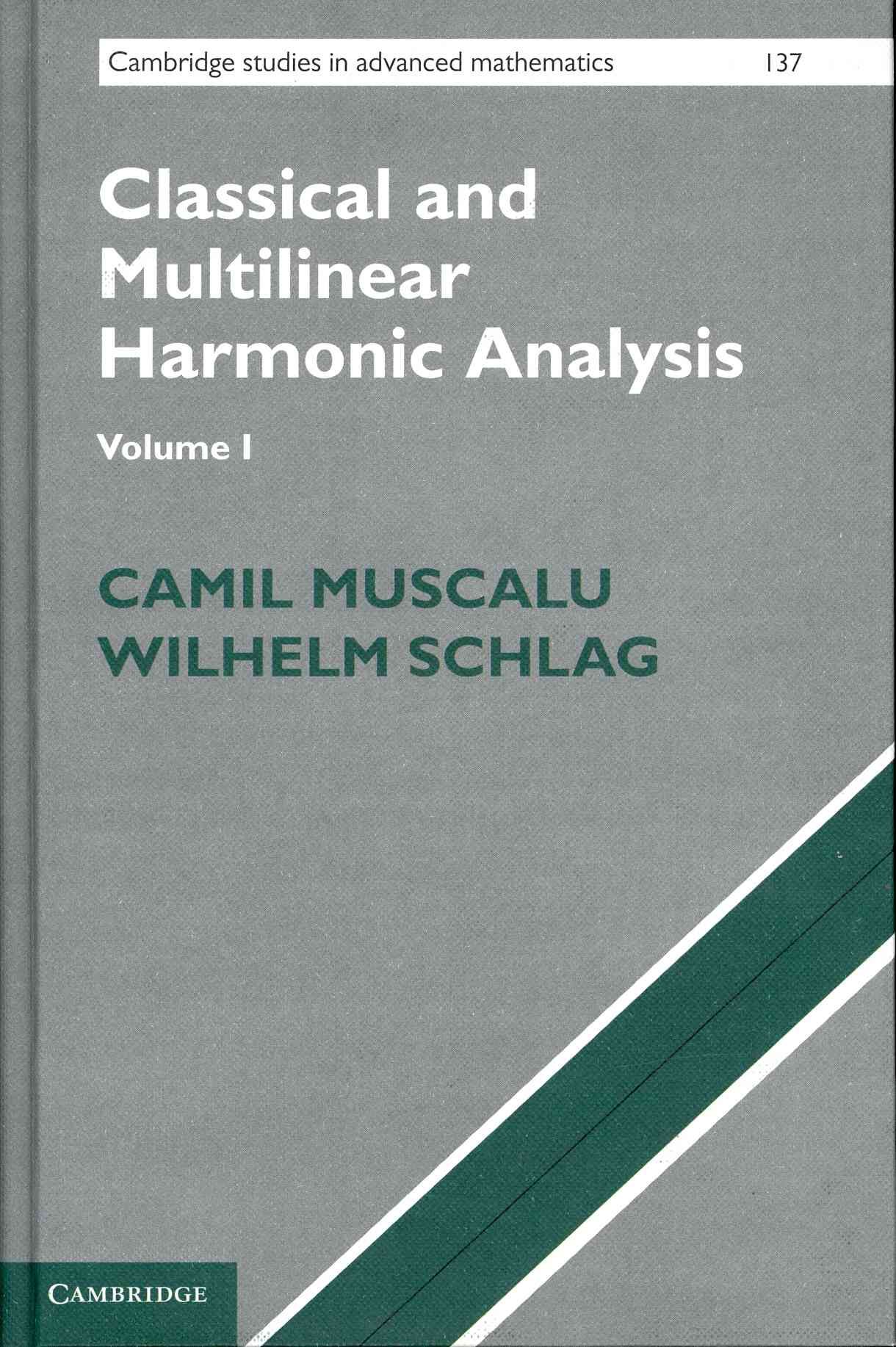 Classical and Multilinear Harmonic Analysis 9780521882453 (Hardback)