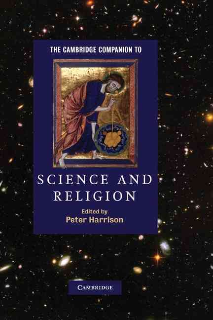 The Cambridge Companion to Science and Religion By Peter Harrison