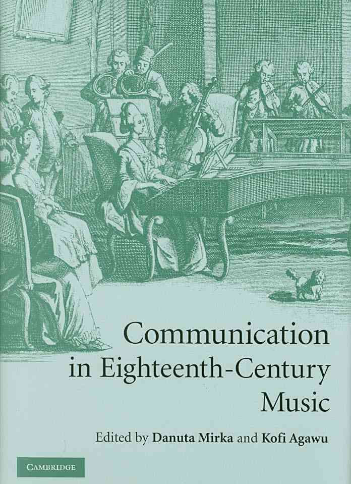 Communication in Eighteenth-Century Music 9780521888295 (Hardback)