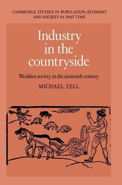 Industry in the Countryside By Michael Zell 9780521893060 (Paperback)