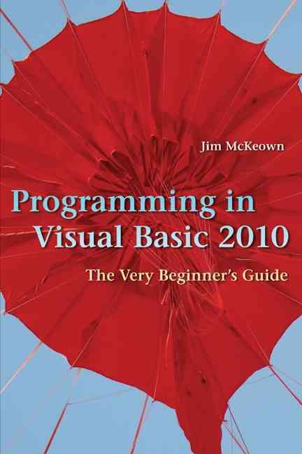 Programming in Visual Basic 2010 By James S. McKeown 9780521896535