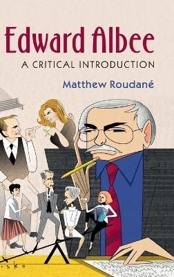 Edward Albee By Matthew Charles Roudané 9780521898294 (Hardback)