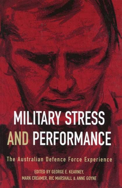 Military Stress and Performance By G. E. Kearney 9780522850543