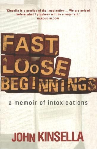 Fast, Loose Beginnings By John Kinsella 9780522852547 (Paperback)