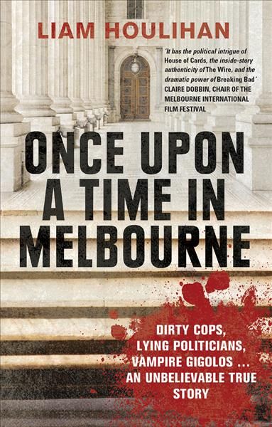 Once Upon a Time in Melbourne By Liam Houlihan 9780522869378