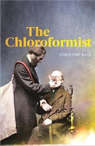 The Chloroformist By C. M. Ball 9780522877748 (Paperback)