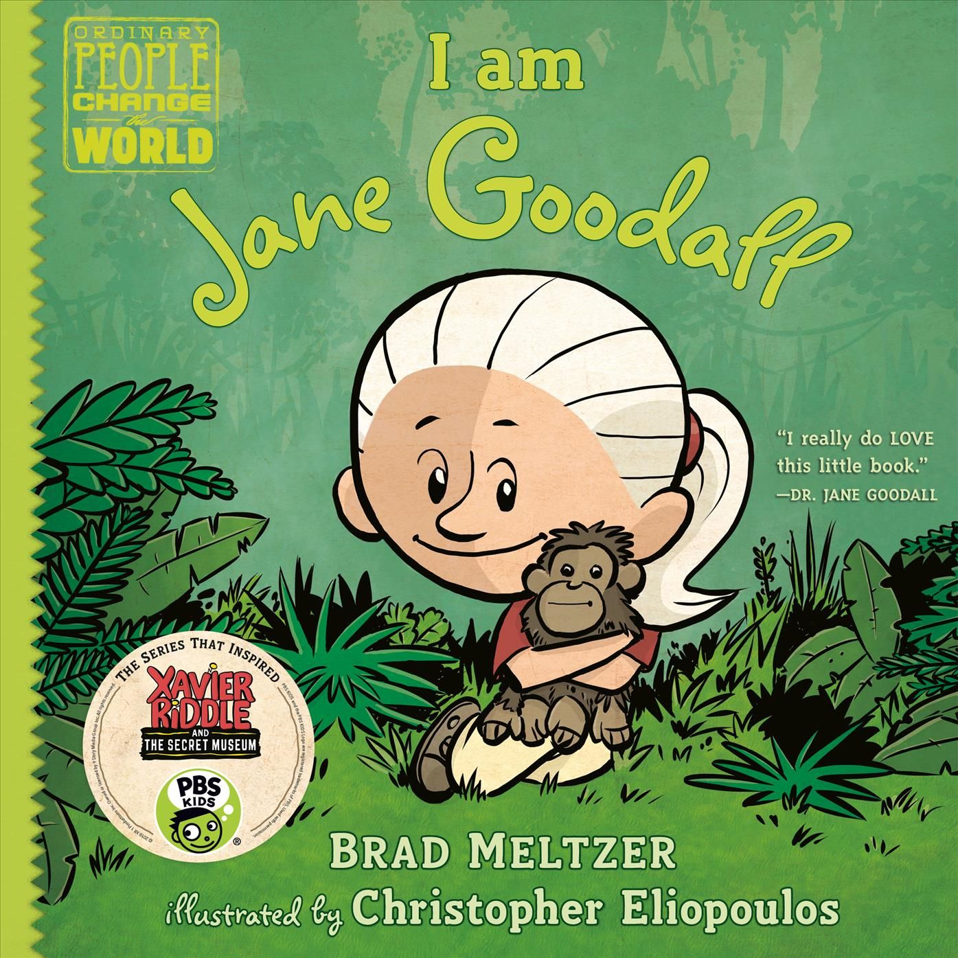 I Am Jane Goodall By Brad Meltzer (author), Chris Eliopoulos (artist)