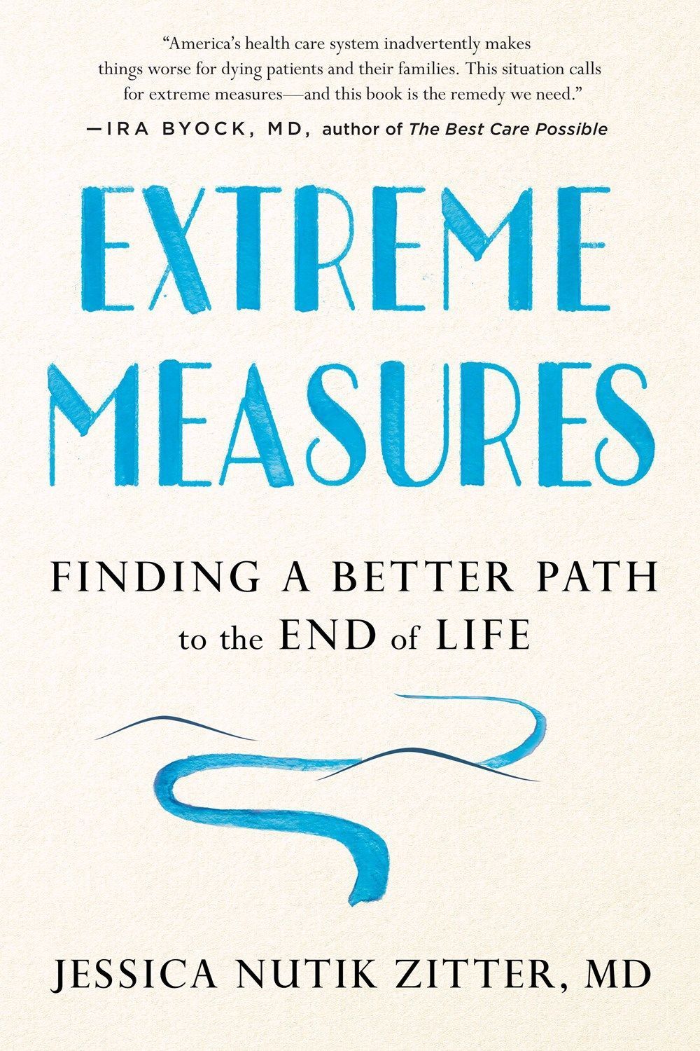 Extreme Measures By Jessica Nutik Zitter 9780525533412 (Paperback)