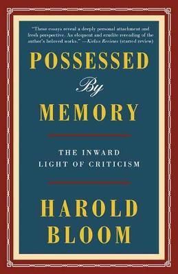 Possessed by Memory By Harold Bloom 9780525562474 (Paperback)