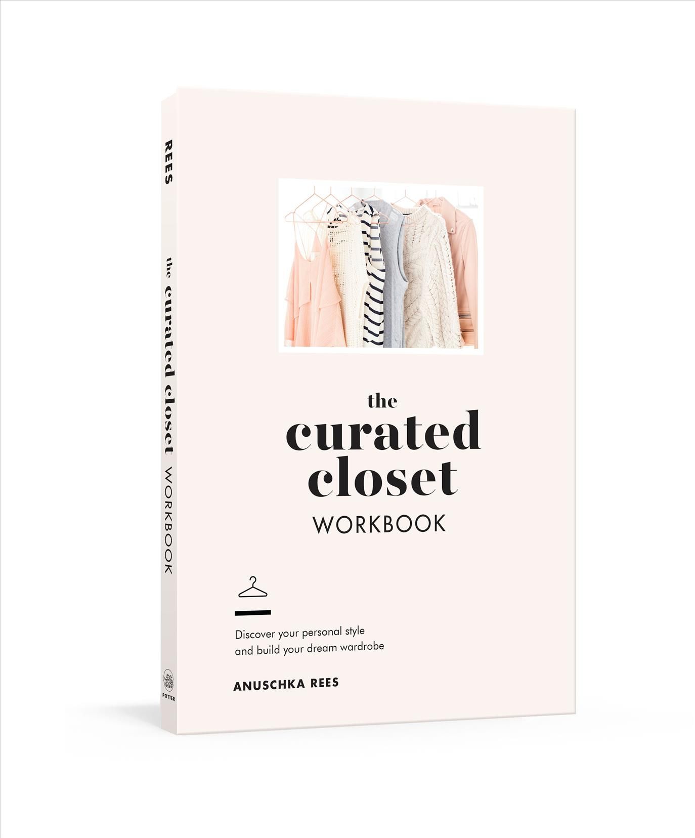 Curated Closet Workbook, The By Anuschka Rees 9780525575047