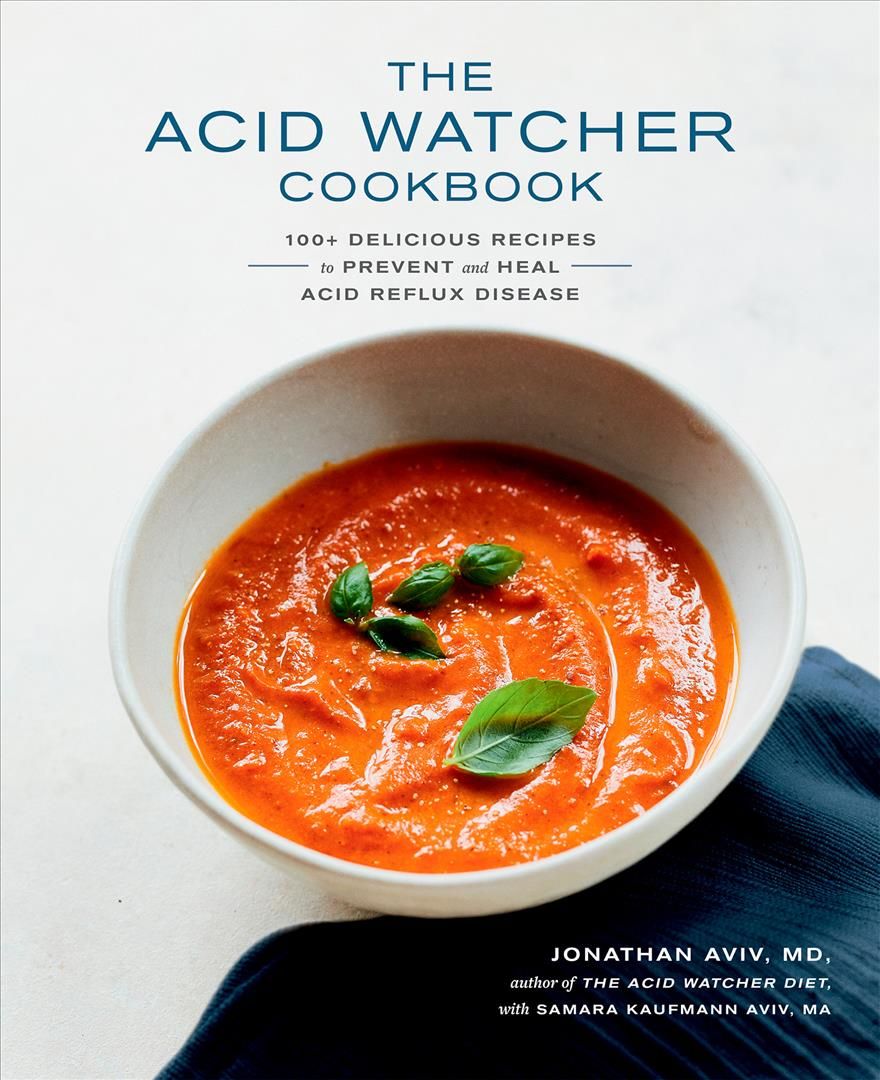 The Acid Watcher Cookbook By Jonathan E. Aviv, Samara Kaufmann Aviv