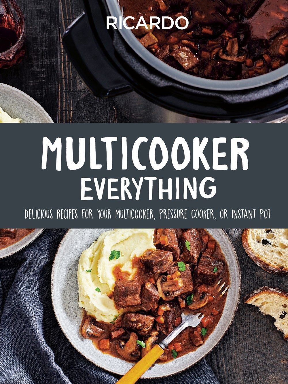 Multicooker Everything By Ricardo Larrivee 9780525612469 (Hardback)