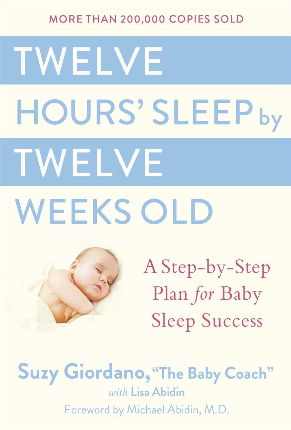 Twelve Hours' Sleep by Twelve Weeks Old By Suzy Giordano, Lisa Abidin