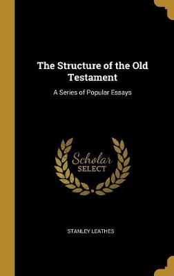 Structure of the Old Testament By Stanley Leathes 9780530086187