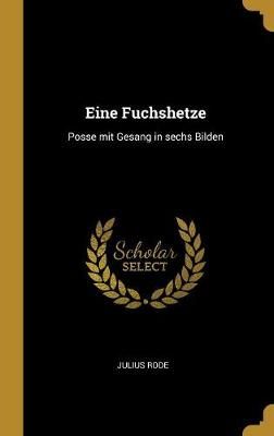 Eine Fuchshetze By Rode 9780530154725 (Hardback)