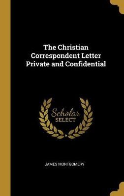 Christian Correspondent Letter Private and Confidential 9780530211282
