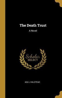 Death Trust By Halstead 9780530555034 (Hardback)
