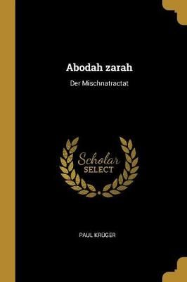 Abodah zarah By Krüger 9780530603063 (Paperback)