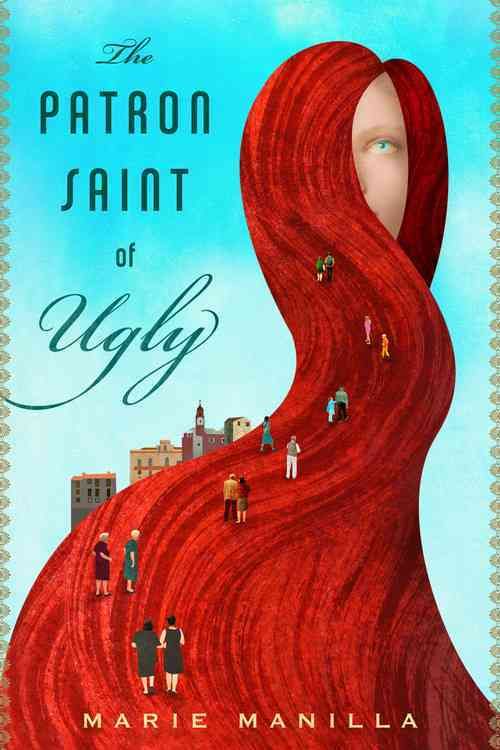 The Patron Saint of Ugly By Marie Manilla 9780544146242 (Paperback)