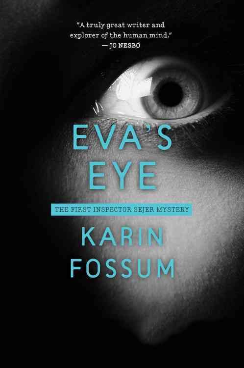 Eva's Eye By Karin Fossum 9780544227811 (Paperback)