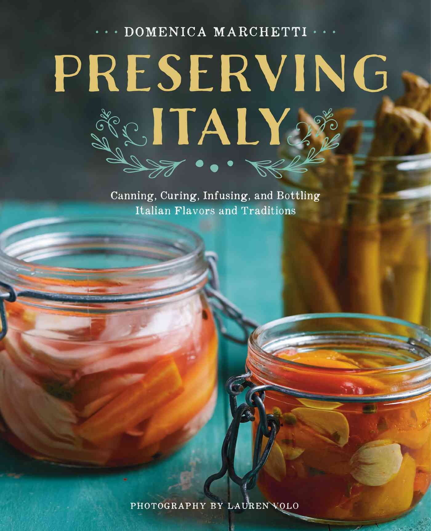 Preserving Italy By Domenica Marchetti 9780544611627 (Paperback)