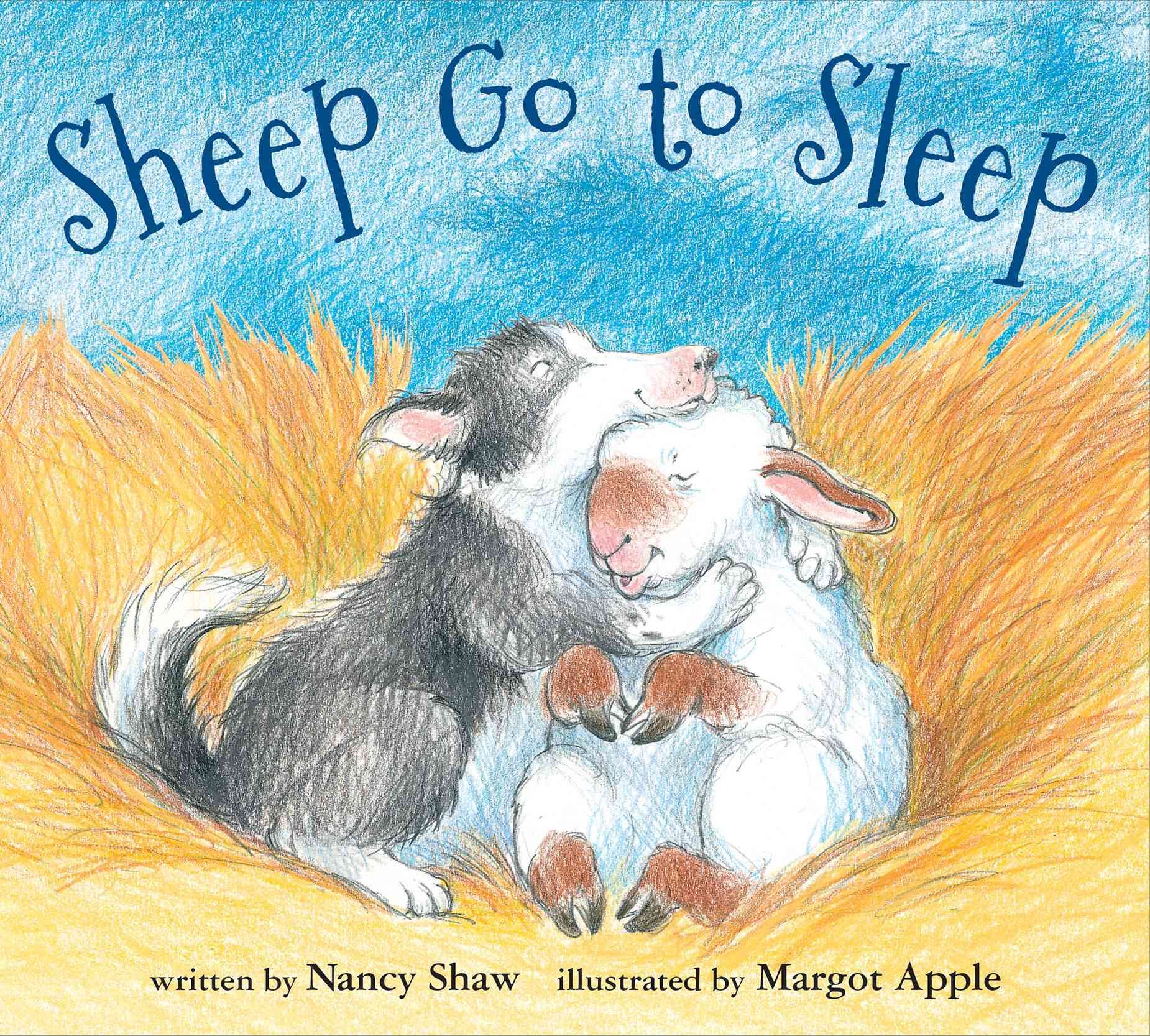 Sheep Go to Sleep By Nancy Shaw (author), Margot Apple (artist)