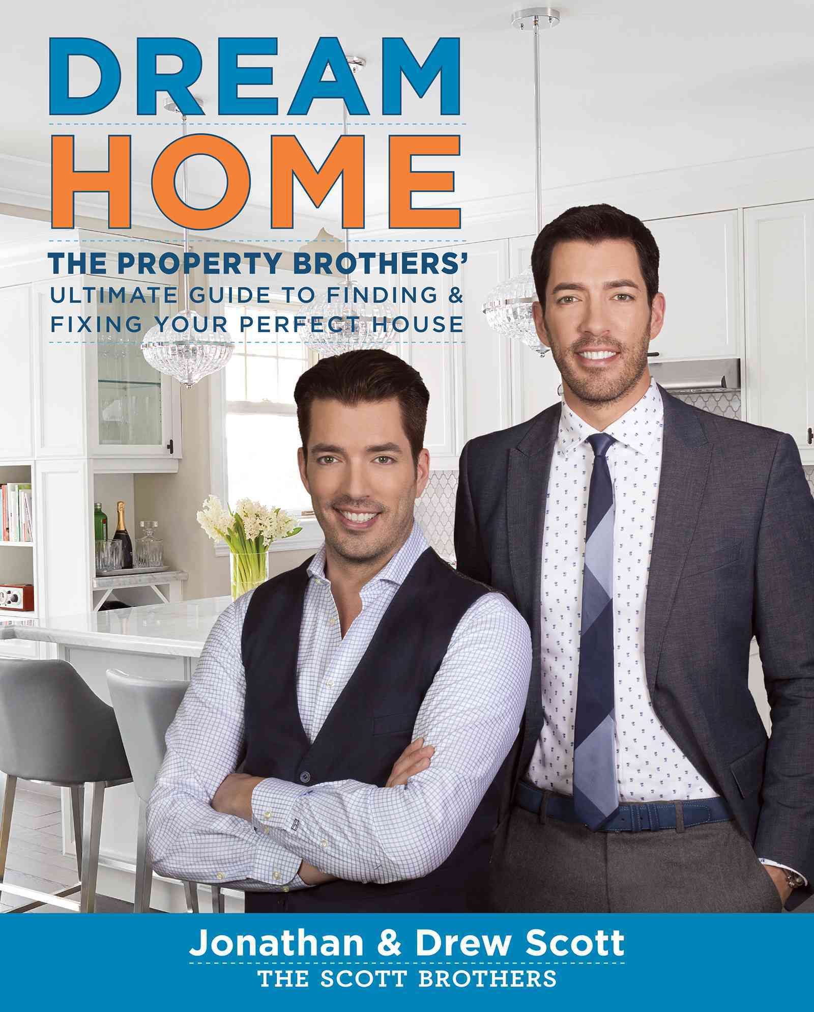 Dream Home By Jonathan Scott, Drew Scott 9780544715677 (Hardback)