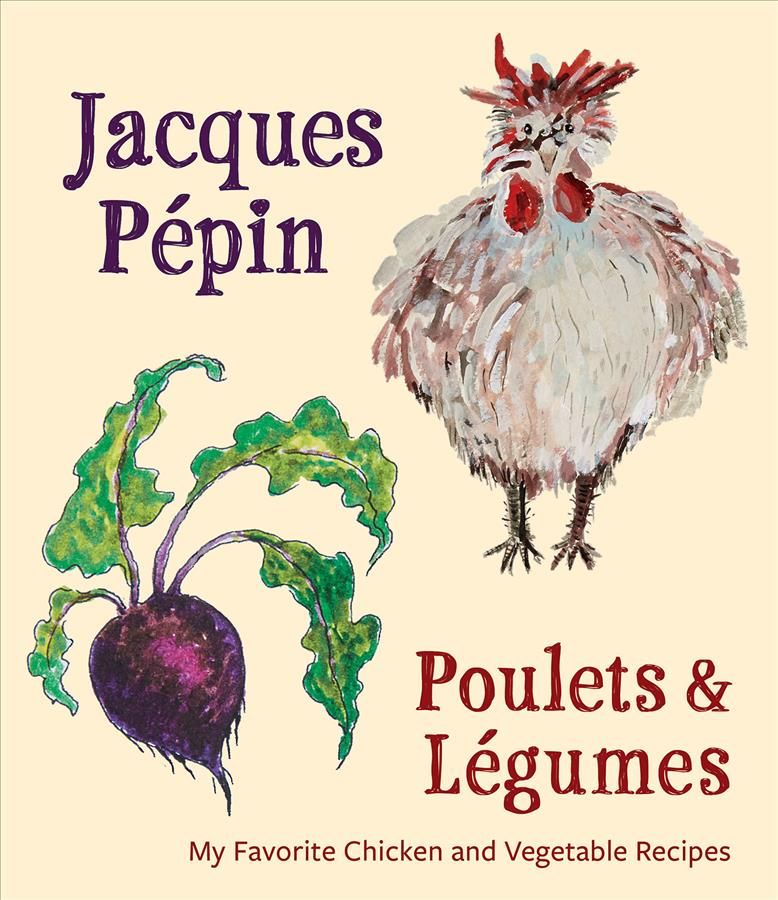 Poulets & Légumes By Jacques Pépin 9780544920934 (Hardback)