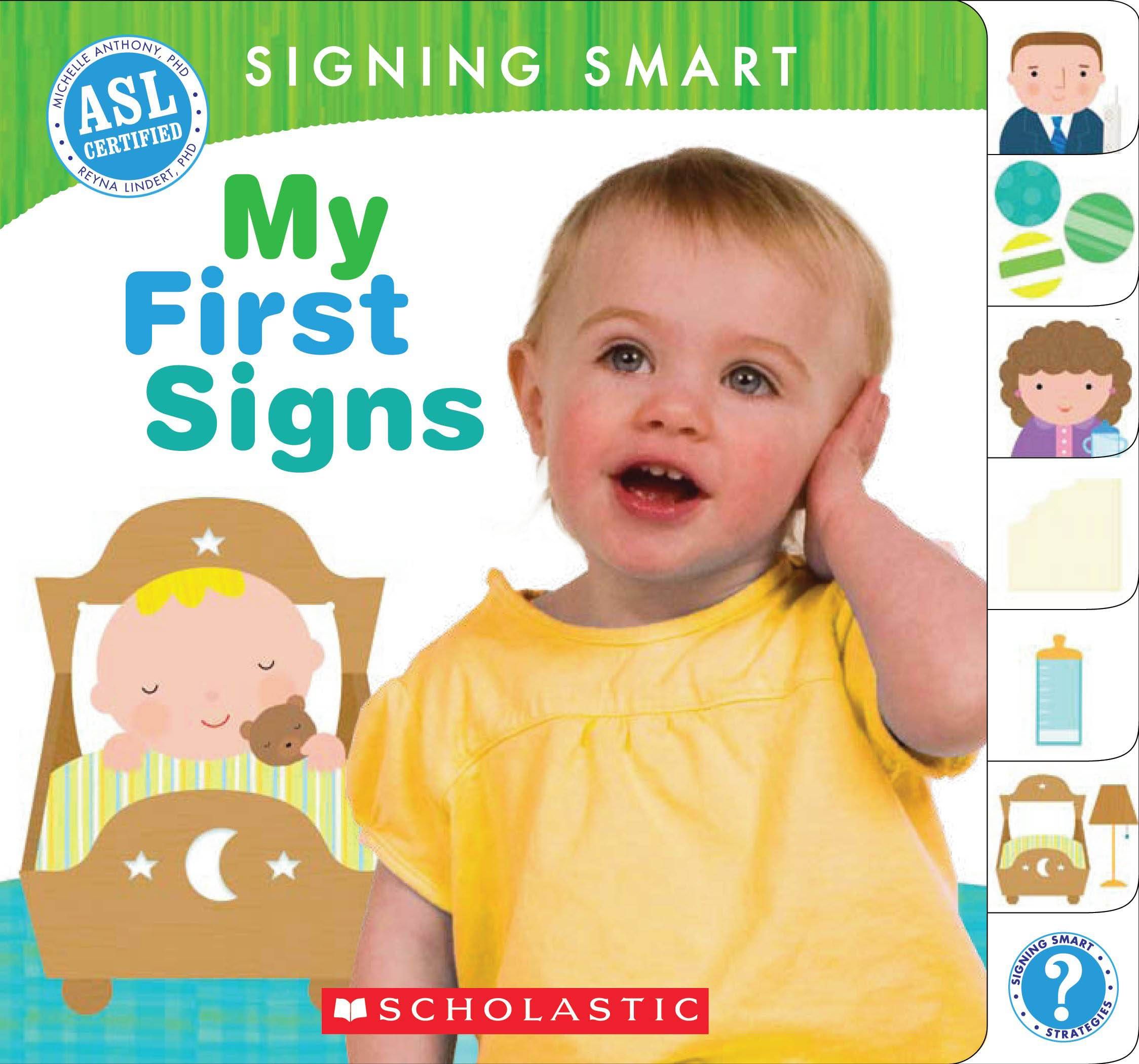 Signing Smart: My First Signs By Dr Michelle Anthony, Reyna Lindert