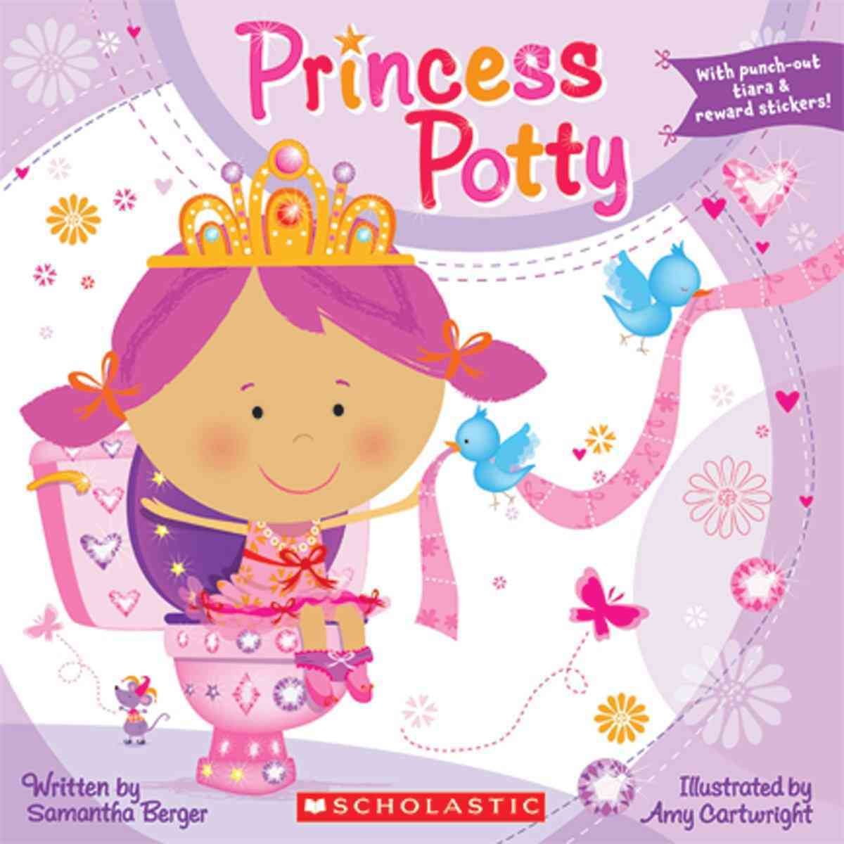 Princess Potty By Samantha Berger, Amy Cartwright (ill) 9780545172967