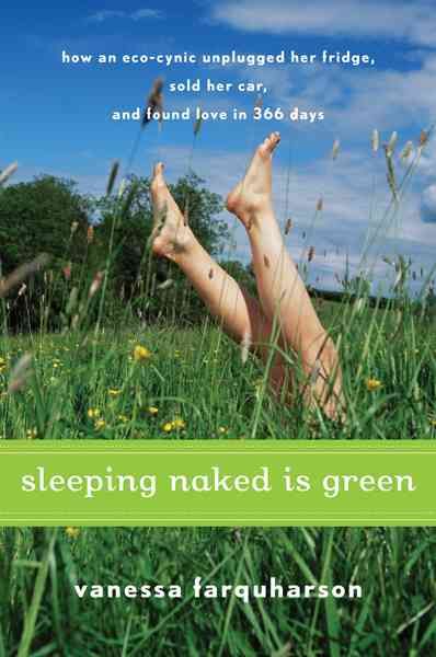 Sleeping Naked Is Green By Vanessa Farquharson 9780547073286