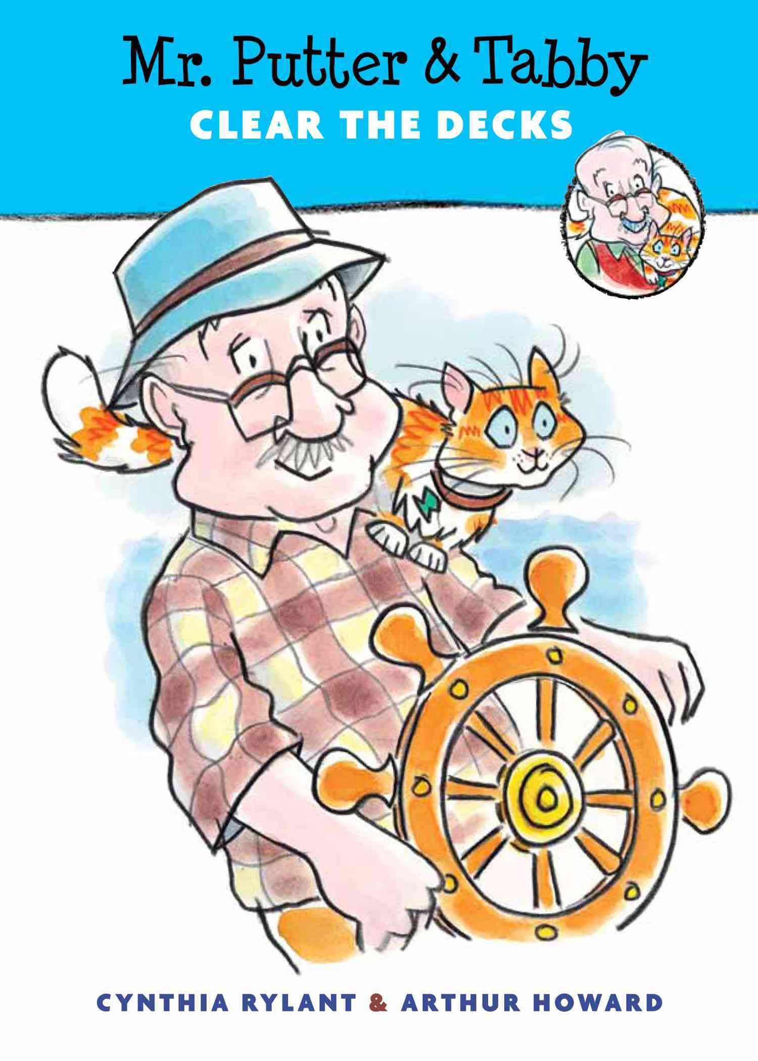 Mr Putter & Tabby Clear the Decks By Cynthia Rylant, Arthur Howard
