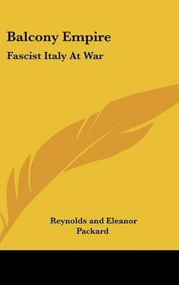 Balcony Empire By Reynolds and Eleanor Packard 9780548058183