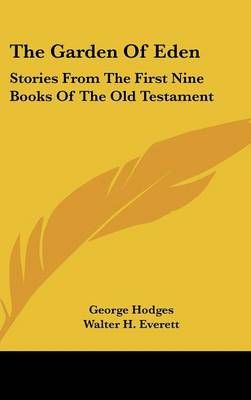 The Garden Of Eden 9780548090558 (Hardback)