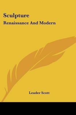 Sculpture By Leader Scott 9780548291290 (Paperback)
