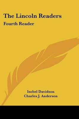 The Lincoln Readers By Isobel Davidson, Charles J Anderson (Paperback)
