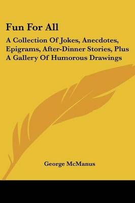 Fun For All By George McManus (editor) 9780548384046 (Paperback)