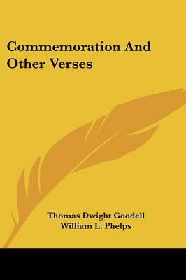 Commemoration And Other Verses 9780548395226 (Paperback)