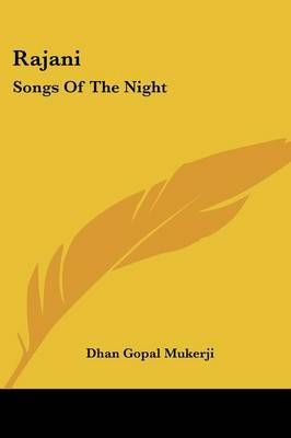 Rajani By Dhan Gopal Mukerji 9780548404164 (Paperback)