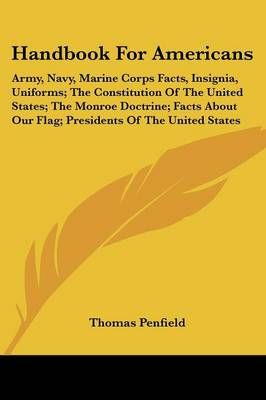 Handbook for Americans By Thomas Penfield 9780548440742 (Paperback)