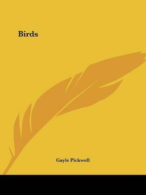 Birds By Gayle Pickwell 9780548453759 (Paperback)