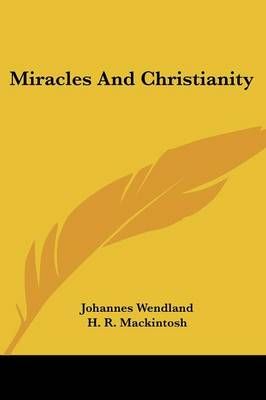 Miracles And Christianity 9780548511718 (Paperback)