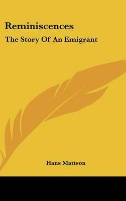 Reminiscences By Hans Mattson 9780548544099