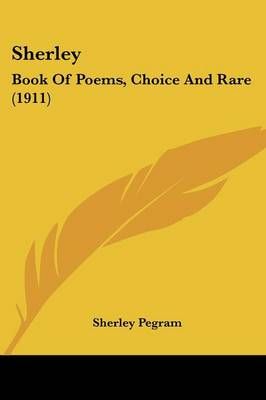 Sherley By Sherley Pegram 9780548569474 (Paperback)