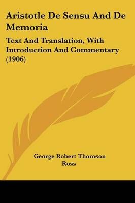 Aristotle De Sensu And De Memoria By George Robert Thomson Ross