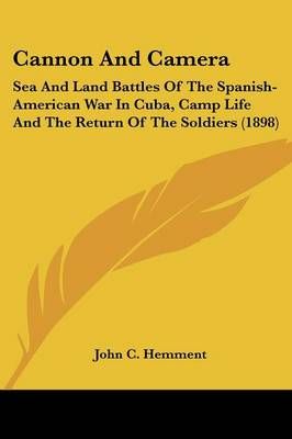 Cannon And Camera By John C Hemment 9780548649558 (Paperback)