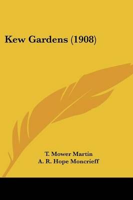 Kew Gardens (1908) 9780548666821 (Paperback)